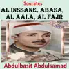 Abdulbasit Abdulsamad - Sourates Al Inssane, Abasa, Al Aala, Al Fajr (Quran - Coran - Islam)