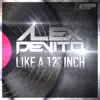 Alex De Vito - Like a 12 Inch - EP